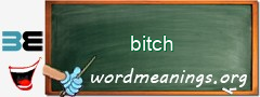 WordMeaning blackboard for bitch